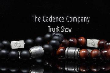 Cadence Trunk Show - The Cadence Company